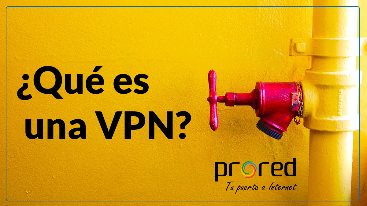 prored-que-es-una-vpn